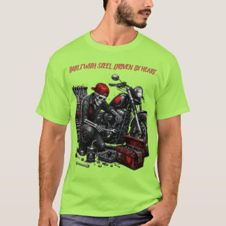 Gebouwd met staal. Gedreven door hart. T-shirt