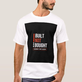 GEBOUWD NIET Gekocht T-shirt