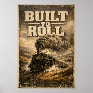 Gebouwd om te rollen poster