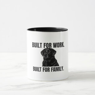 Gebouwd voor werk. Gebouwd voor familie. Black Lab Mok