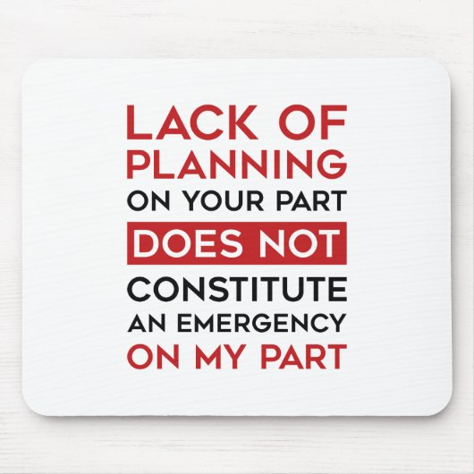 Gebrek aan planning muismat (Voorkant)