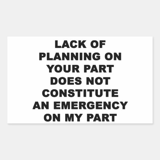 Gebrek aan planning rechthoekige sticker (Voorkant)