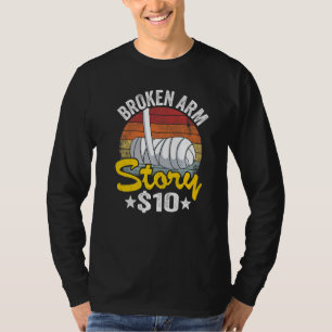 Gebroken Arm Verhaal 10 Gebroken Hand Kinderen Her T-shirt