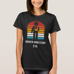 Gebroken arm verhaal 15 Gebroken bot T-shirt