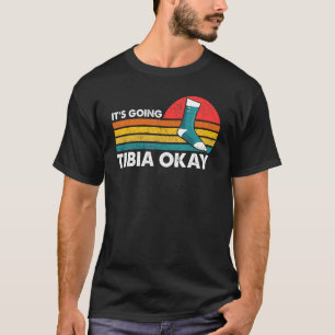 Gebroken been het gaat Tibia oké beterschap Retro T-shirt