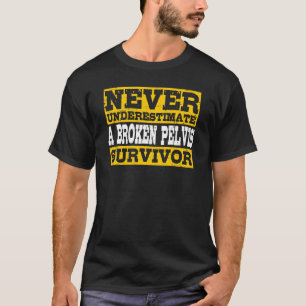Gebroken bekken overlevende gebroken bekken 1 t-shirt