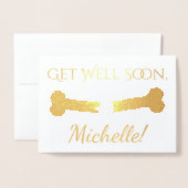 Gebroken bot "Get Well Soon" + aangepaste naam, be Folie Kaarten (Voorkant met envelop)