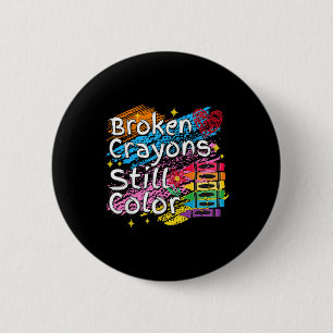 Gebroken kleurpotloden kleuren nog steeds de geest ronde button 5,7 cm