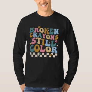 Gebroken kleurpotloden Kleuren nog steeds Groovy R T-shirt