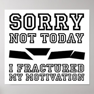 Gebroken Mijn Motivatie Grappige Poster