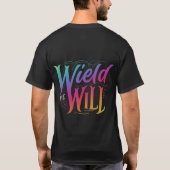 "Gebruik de wil" T-shirt (Achterkant)