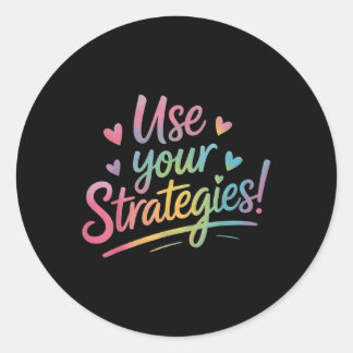 Gebruik je strategieën Test Dag Leraar Student Mot Ronde Sticker