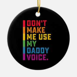 Gebruik Mijn Vaderstem Niet Funny Gay LGBTQ Keramisch Ornament