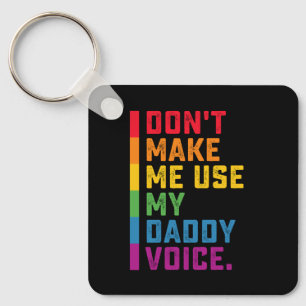 Gebruik Mijn Vaderstem Niet Funny Gay LGBTQ Sleutelhanger
