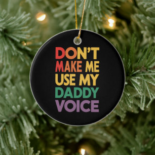Gebruik Mijn Vaderstem Niet LGBT Gay Pride Keramisch Ornament