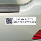 Gebruik uw stem - Stop Project 2025 Bumpersticker (Op auto)