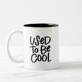 Gebruikt om Cool te zijn Tweekleurige Koffiemok