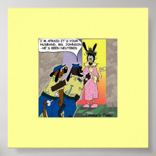 Gecastreerde Hond Grappige Cartoon Poster