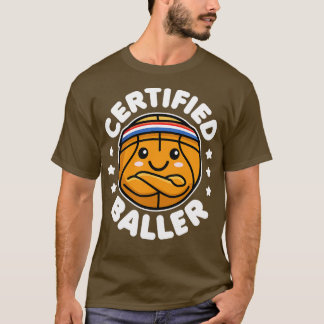 Gecertificeerd Baller Schattige Kawaii Basketbal O T-shirt