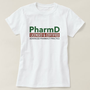 Gecertificeerd en erkend PharmD T-shirt