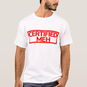 Gecertificeerd Meh Stamp T-shirt