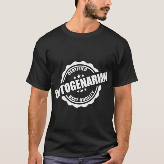 Gecertificeerd Octogenarian Funny Gift voor Oudere T-shirt (Voorkant)