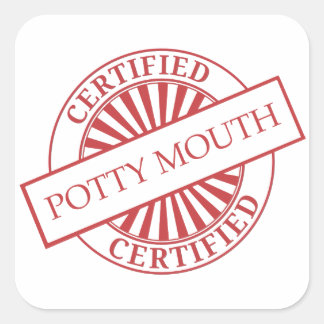 Gecertificeerd - POTTY MOUTH Vierkante Sticker