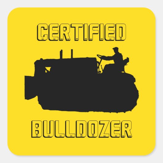 GECERTIFICEERDE BULLDOZER-VINTAGE VIERKANTE STICKER (Voorkant)