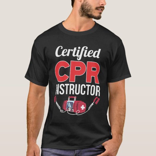 Gecertificeerde CPR-instructeur Funny Medical Work T-shirt (Voorkant)