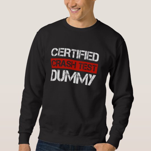 Gecertificeerde Crash Test Dummy Funny Car Crash Q Trui (Voorkant)