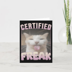 Gecertificeerde Freak Funny Cat Meme Kaart