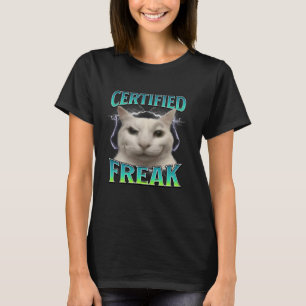 Gecertificeerde Freak Funny Cat Meme Vervloekt Gek T-shirt
