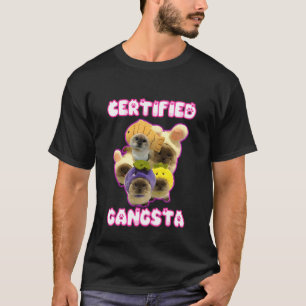 Gecertificeerde Gangsta Grappige Kat Meme Goofy Ah T-shirt