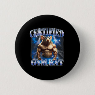Gecertificeerde Gym Rat Meme Fitness Bodybuilding  Ronde Button 5,7 Cm