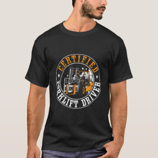 Gecertificeerde heftruckbestuurder magazijn vracht t-shirt