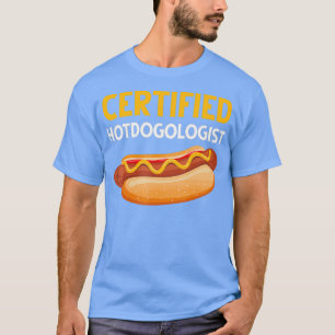 Gecertificeerde Hotdogologist Hot Hondenliefhebber T-shirt