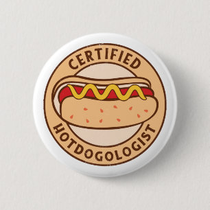 Gecertificeerde Hotdogoloog Funny Hot Hondenliefhe Ronde Button 5,7 Cm