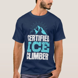 Gecertificeerde ijsklimmer Extreme Sports Ice klim T-shirt