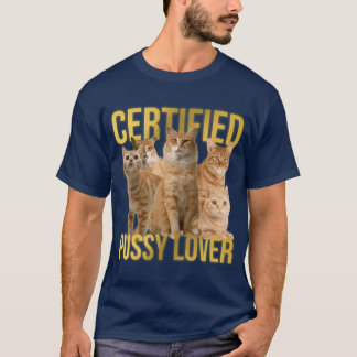 Gecertificeerde Pussy Liefhebber Woordspeling Paro T-shirt