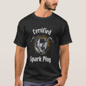 Gecertificeerde Spark Plug Welding Gereedschap T-shirt (Voorkant)