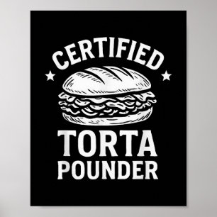 Gecertificeerde Torta Pounder Funny Torta Meme San Poster
