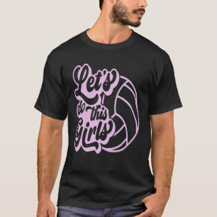 Gecertificeerde Volleybal Coach Laten we dit doen T-shirt