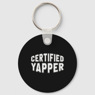 Gecertificeerde Yapper Funny Professional Yapper Sleutelhanger