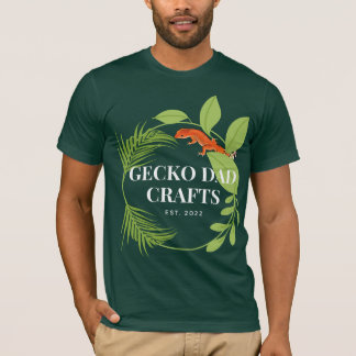 Geckodad crafts t-shirt