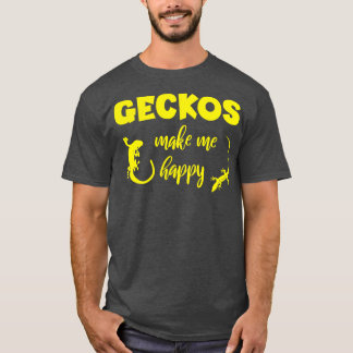 Geckos maakt me gelukkig t-shirt