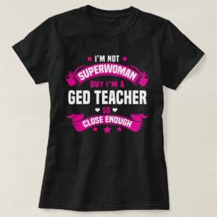 Ged Teacher T-shirt