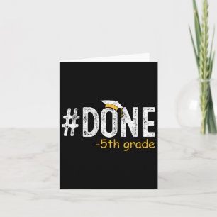Gedaan 5e klas Afstuderen geschenken 5e klas 5e gr Kaart
