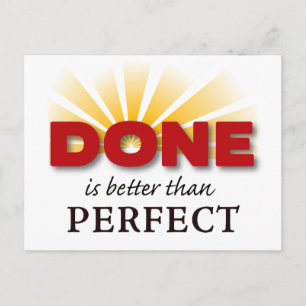 GEDAAN is beter dan Perfect Briefkaart