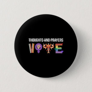 Gedachten en gebeden stemmen feministische LGBT-vr Ronde Button 5,7 Cm
