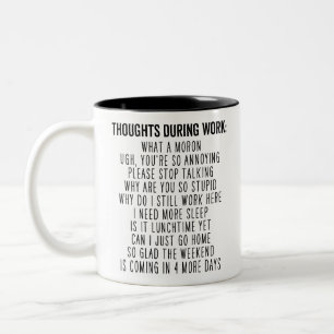 Gedachten tijdens het werk, werkplek Grappig Kanto Tweekleurige Koffiemok
